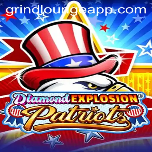 Discover the Thrill of DiamondExplosionPatriots: Dive Into the Grindlounge